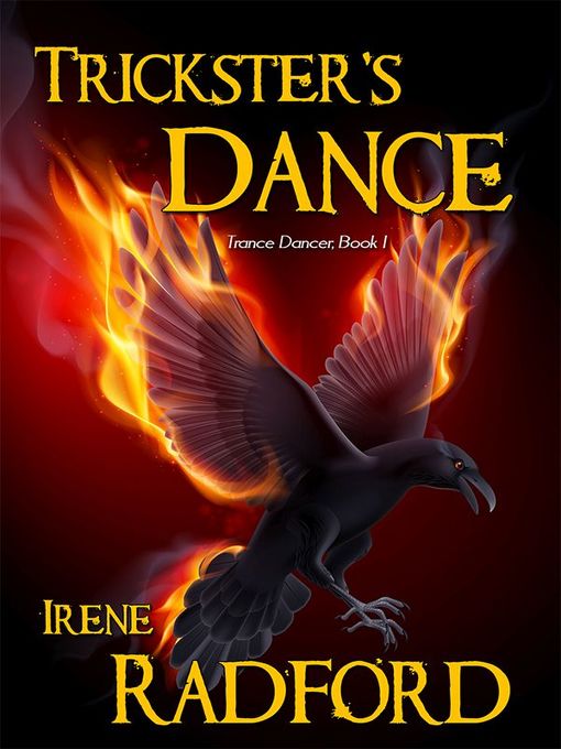 Title details for Trickster's Dance by Irene Radford - Available